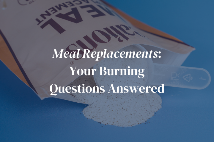 Meal Replacements: Your Burning Questions Answered