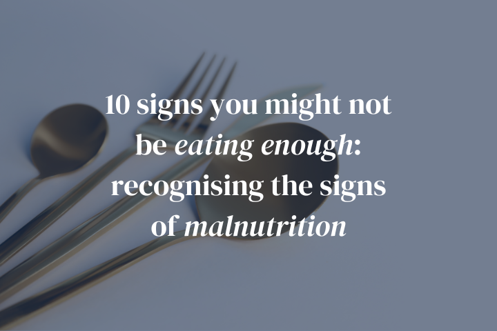 10 Signs You Might Not Be Eating Enough: Recognising the Symptoms of Malnutrition