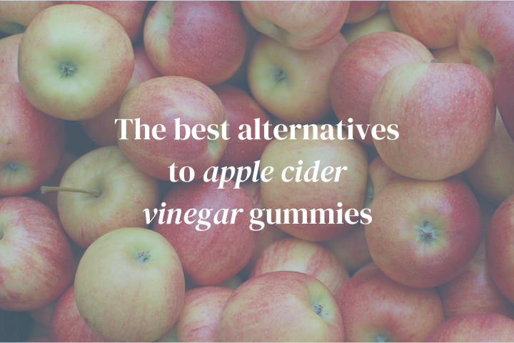 The Best Alternatives to Apple Cider Vinegar Gummies